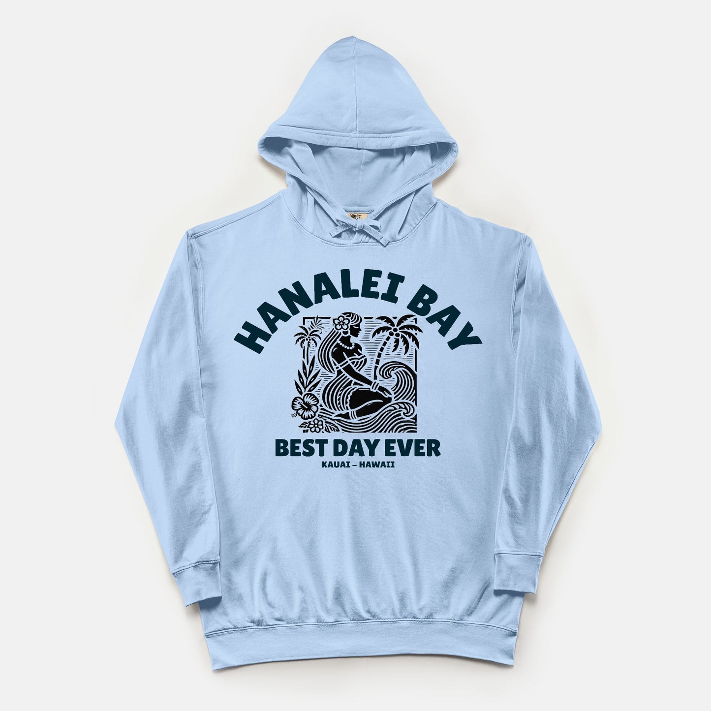 Best Day Ever Cotton Hoodie - Hanalei Bay