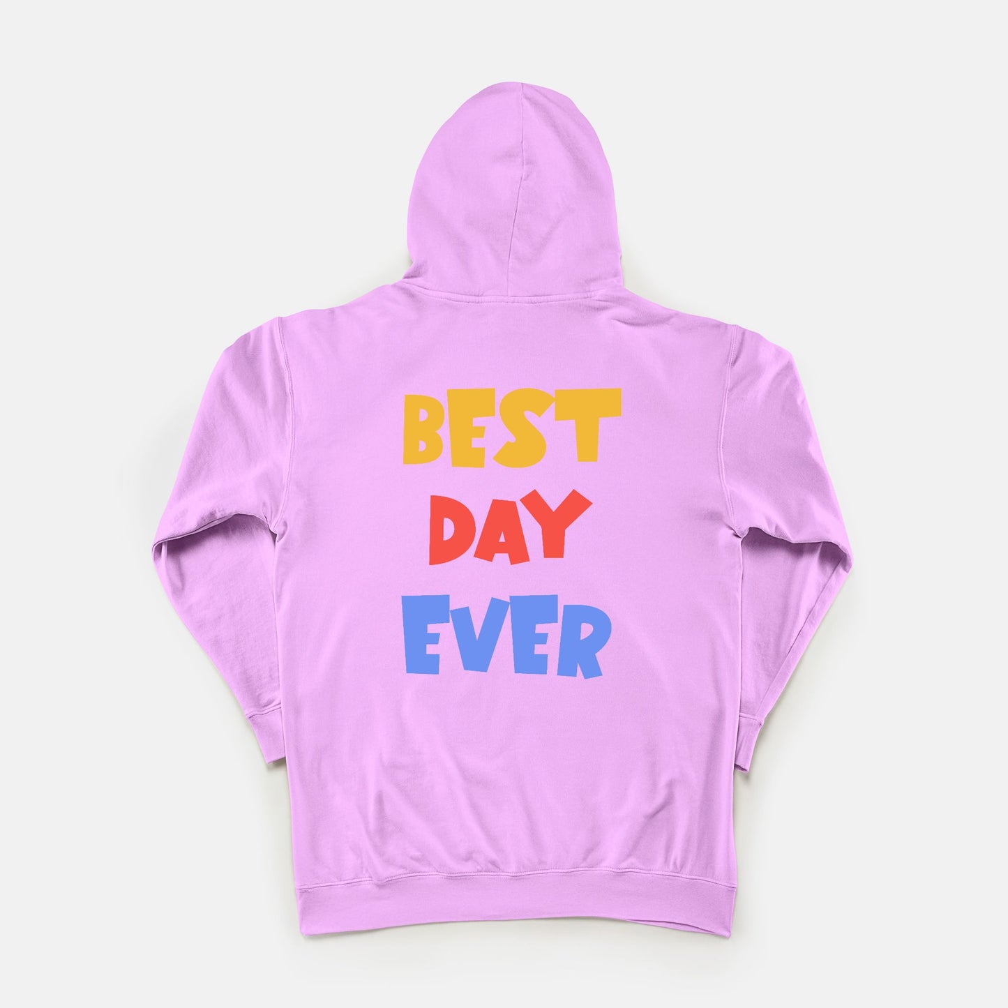 Best Day Ever - Hoodie