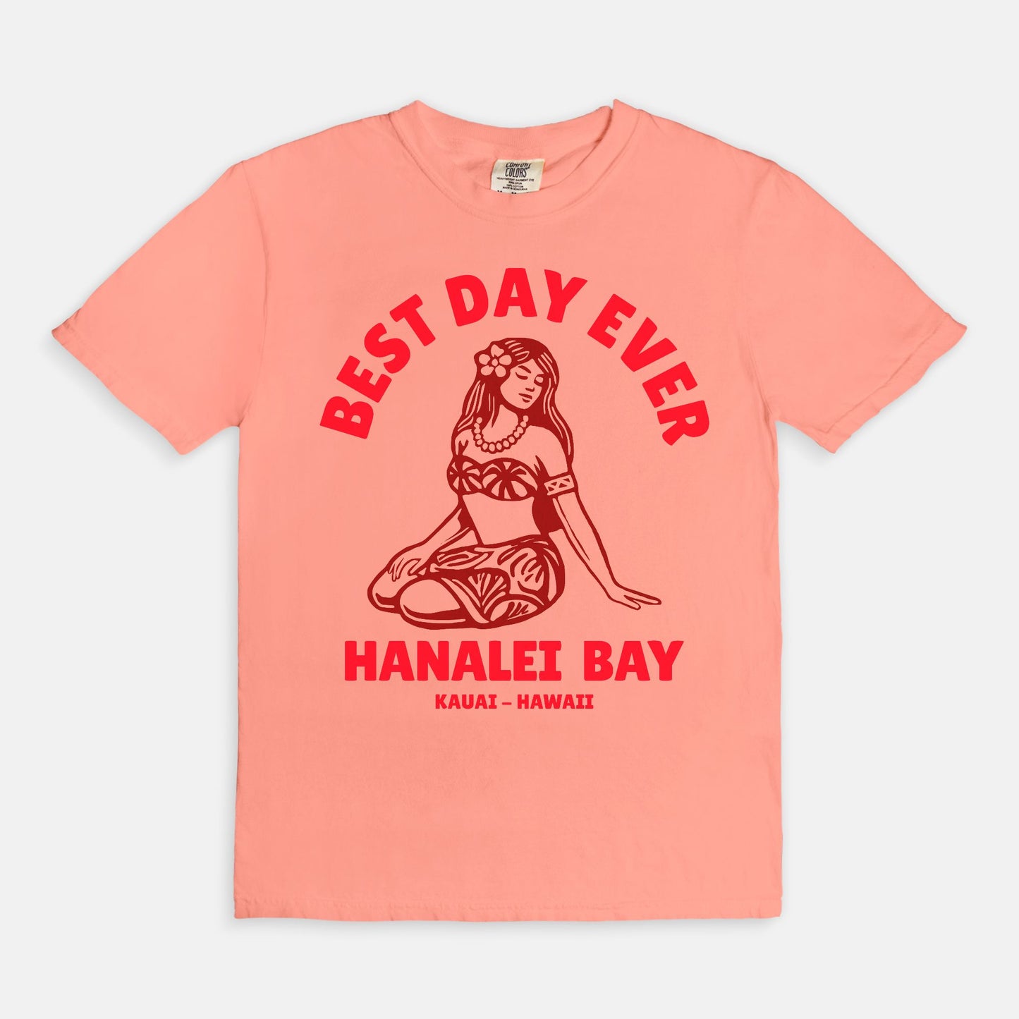 Tahitian Red - Best Day Ever – Hanalei Bay Logo Girl - Kauai - Hawaii T-shirt