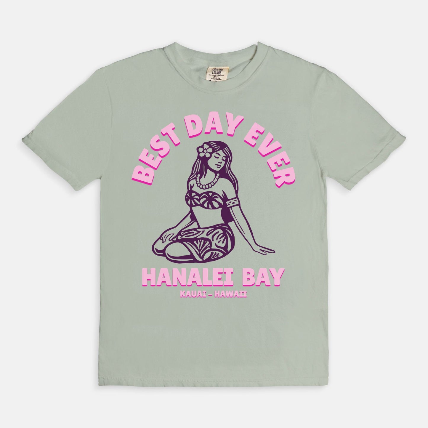 Limited edition Pink - Best Day Ever Logo Girl - Hanalei Bay - Cotton T Shirt - Sage