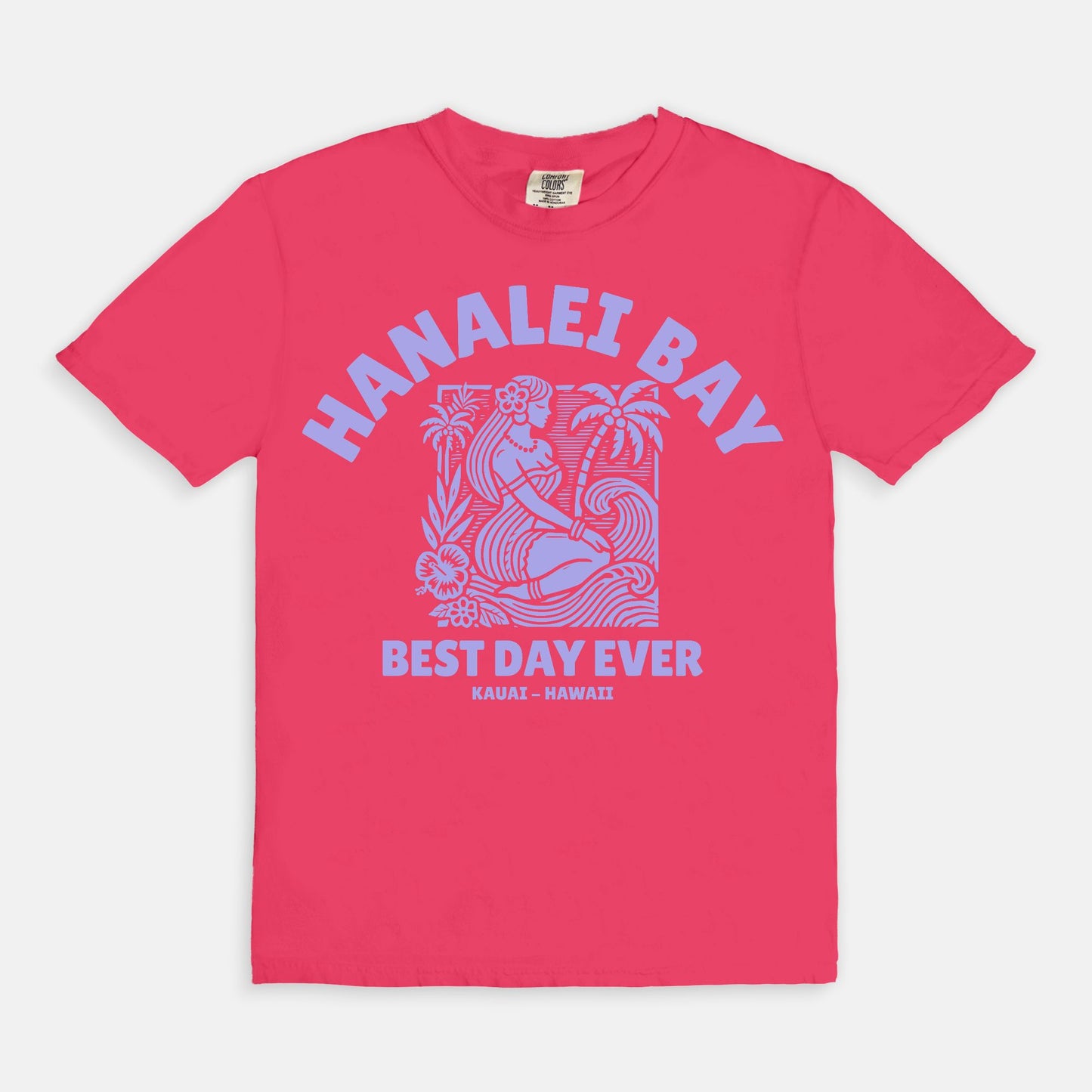 Hanalei Bay - Best day ever - Coton T Shirt