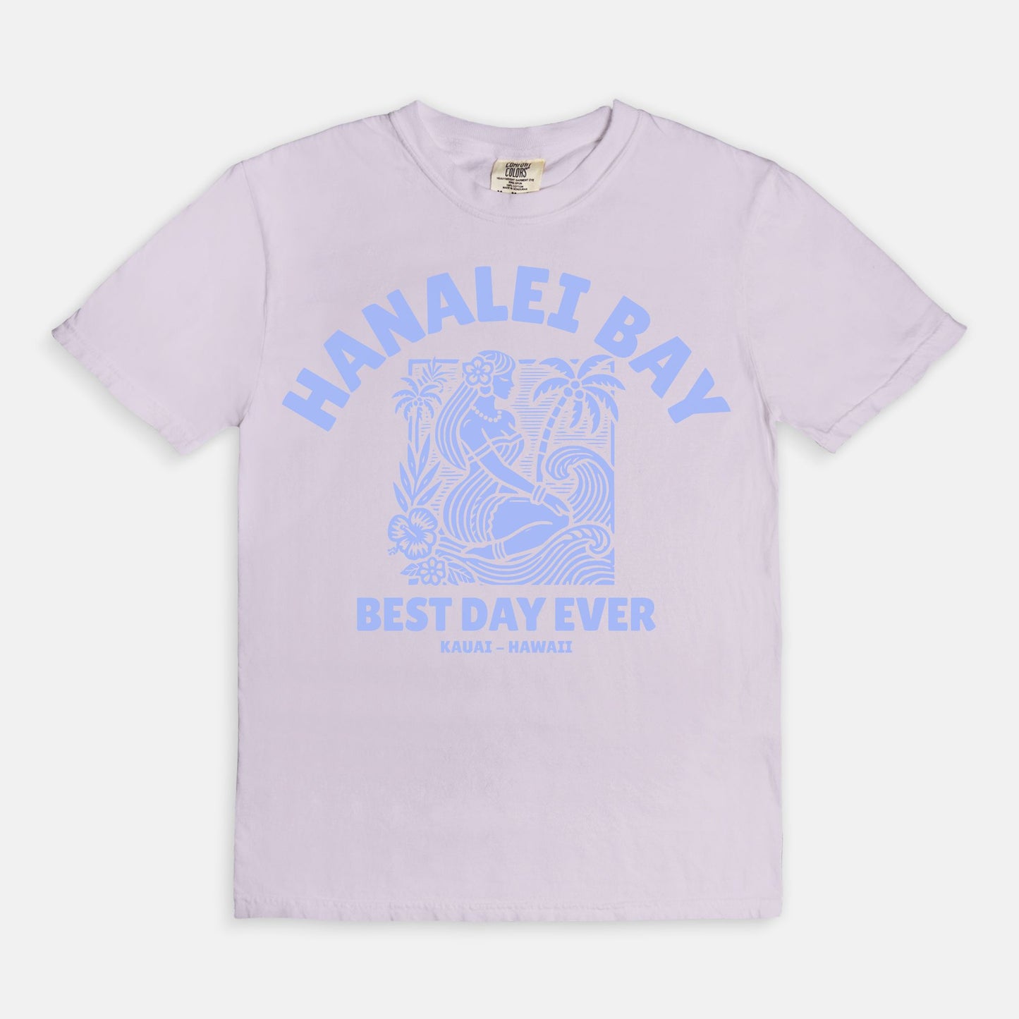 Hanalei Bay - Best day ever - Coton T Shirt