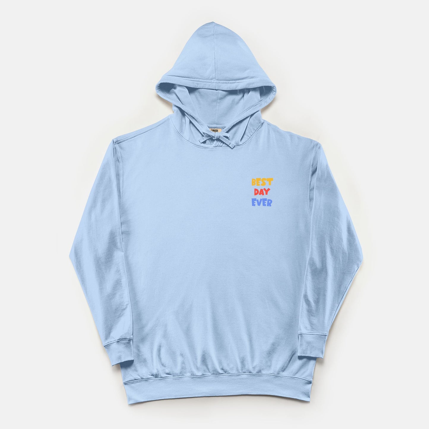 Best Day Ever - Hoodie