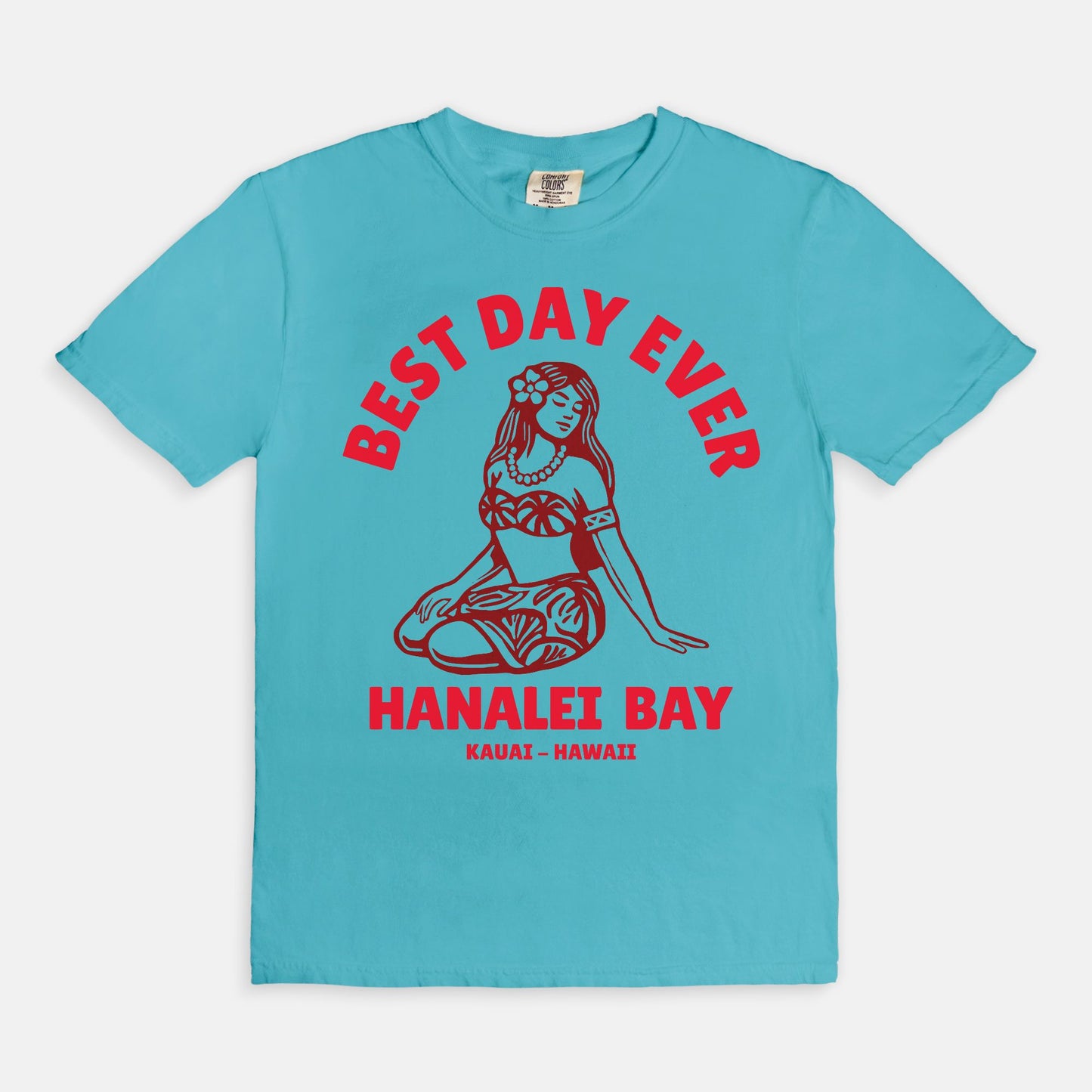 Tahitian Red - Best Day Ever – Hanalei Bay Logo Girl - Kauai - Hawaii T-shirt