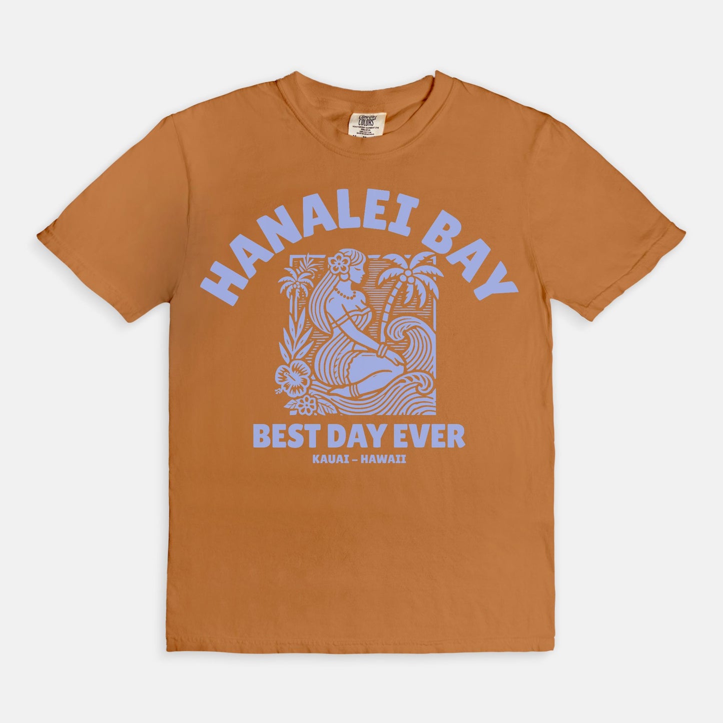 Hanalei Bay - Best day ever - Coton T Shirt
